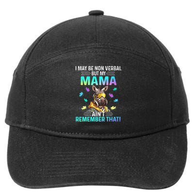 I May Be Non Verbal But My Mama Aint Remember That Giraffe 7-Panel Snapback Hat