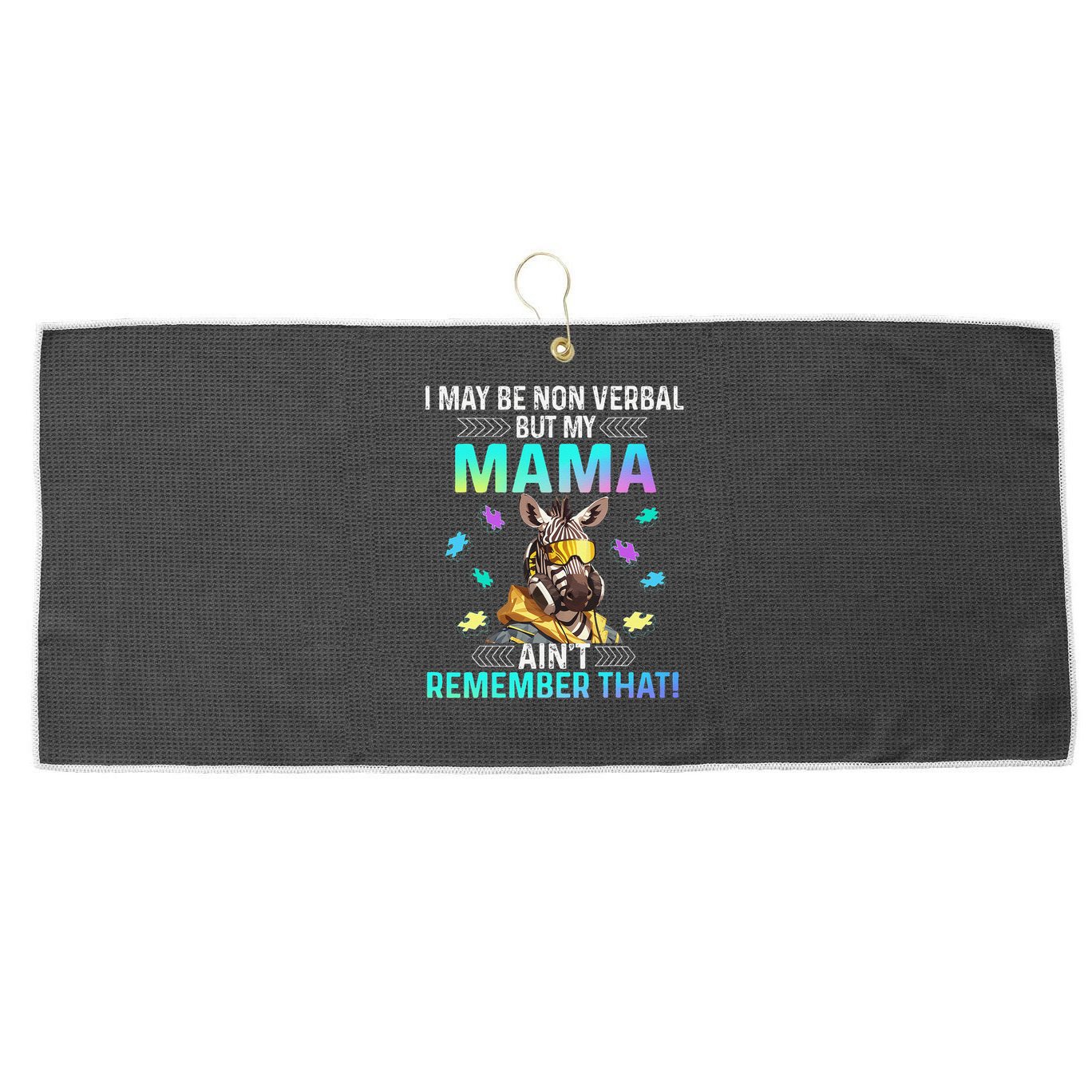 I May Be Non Verbal But My Mama Aint Remember That Giraffe Large Microfiber Waffle Golf Towel