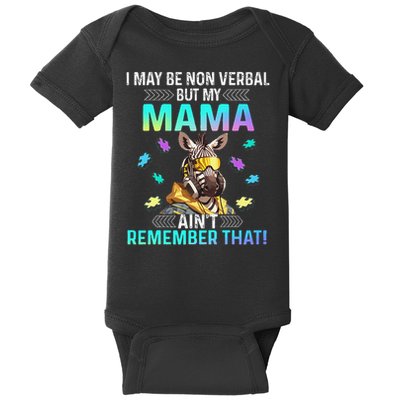 I May Be Non Verbal But My Mama Aint Remember That Giraffe Baby Bodysuit