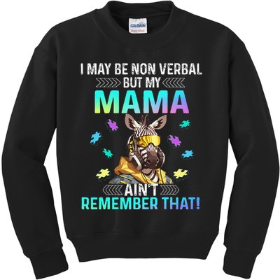 I May Be Non Verbal But My Mama Aint Remember That Giraffe Kids Sweatshirt