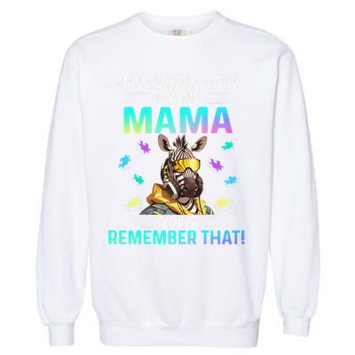 I May Be Non Verbal But My Mama Aint Remember That Giraffe Garment-Dyed Sweatshirt