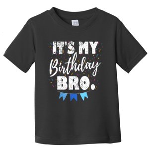 It's My Birthday Bro. Birthday Party For Boy Teen Toddler T-Shirt