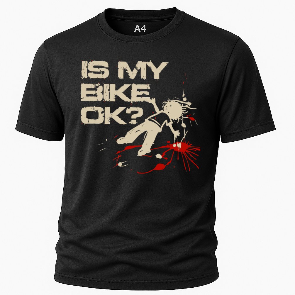 Is My Bike Ok Okay ? Funny BMX Dirt Bike Motorcycle Cycling Cooling Performance Crew T-Shirt