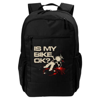 Is My Bike Ok Okay ? Funny BMX Dirt Bike Motorcycle Cycling Backpack