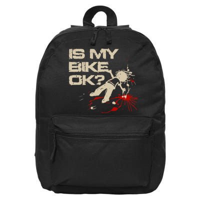 Is My Bike Ok Okay ? Funny BMX Dirt Bike Motorcycle Cycling 16 in Basic Backpack