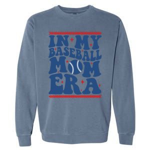 In My Baseball Mom Era Groovy Baseball Mom Team MotherS Day Gift Garment-Dyed Sweatshirt