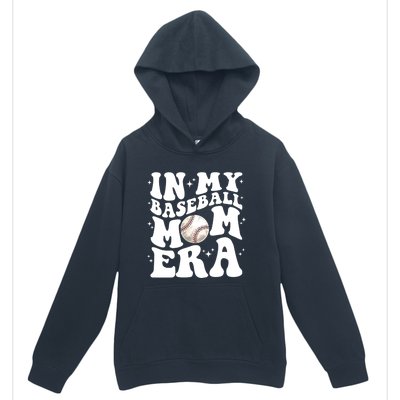 In My Baseball Mom Era Retro Groovy Baseball Mama Meaningful Gift Urban Pullover Hoodie