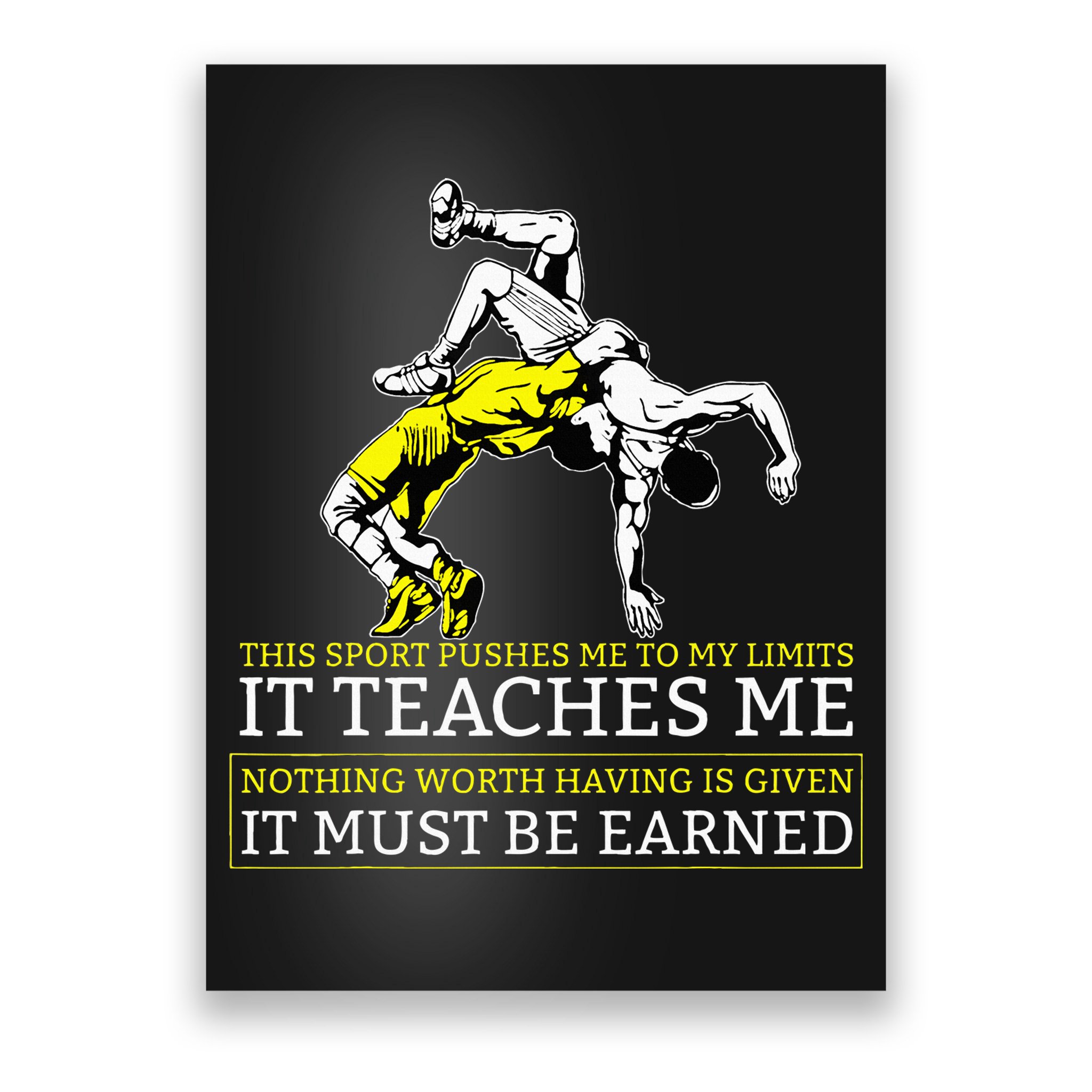 It Must Be Earned Wrestling Poster
