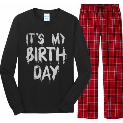 Its My Birthday Funny Quote For Horror Thriller Movie Lover Long Sleeve Pajama Set