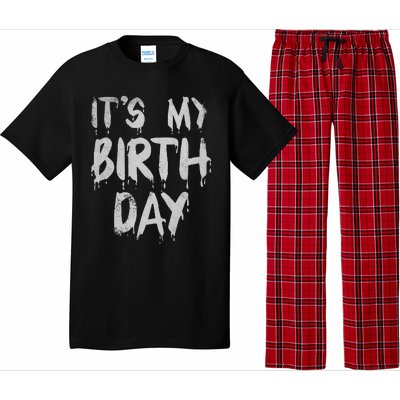 Its My Birthday Funny Quote For Horror Thriller Movie Lover Pajama Set