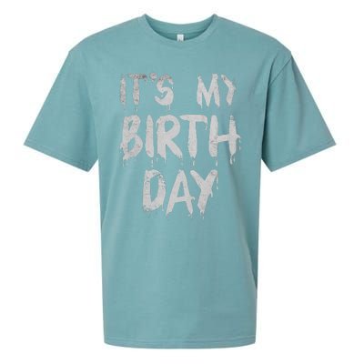 Its My Birthday Funny Quote For Horror Thriller Movie Lover Sueded Cloud Jersey T-Shirt