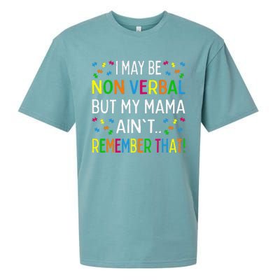 I May Be Non Verbal But My Mama Ain't Remember That Autism Sueded Cloud Jersey T-Shirt