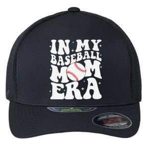 In My Baseball Mom Era Baseball Mama Game Day Mothers Day Flexfit Unipanel Trucker Cap