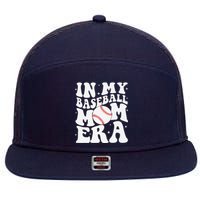 In My Baseball Mom Era Baseball Mama Game Day Mothers Day 7 Panel Mesh Trucker Snapback Hat