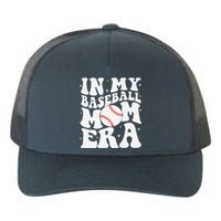 In My Baseball Mom Era Baseball Mama Game Day Mothers Day Yupoong Adult 5-Panel Trucker Hat