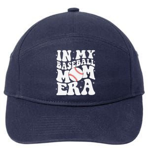 In My Baseball Mom Era Baseball Mama Game Day Mothers Day 7-Panel Snapback Hat