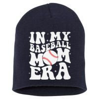 In My Baseball Mom Era Baseball Mama Game Day Mothers Day Short Acrylic Beanie