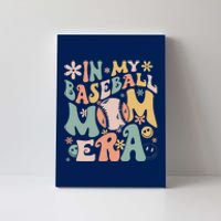 In My Baseball Mom Era Funny Baseball Mama Mothers Day Gifts Canvas