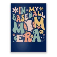 In My Baseball Mom Era Funny Baseball Mama Mothers Day Gifts Poster