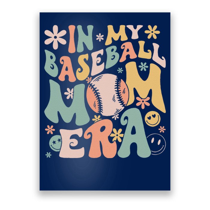 In My Baseball Mom Era Funny Baseball Mama Mothers Day Gifts Poster