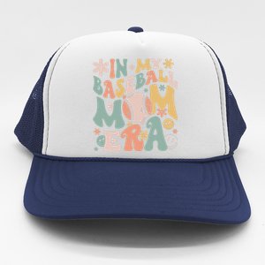 In My Baseball Mom Era Funny Baseball Mama Mothers Day Gifts Trucker Hat