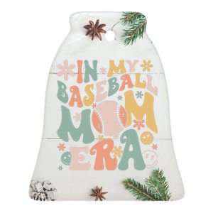 In My Baseball Mom Era Funny Baseball Mama Mothers Day Gifts Ceramic Bell Ornament