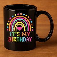 It's My Birthday Gift Rainbow 11oz C Handle Ceramic Mug