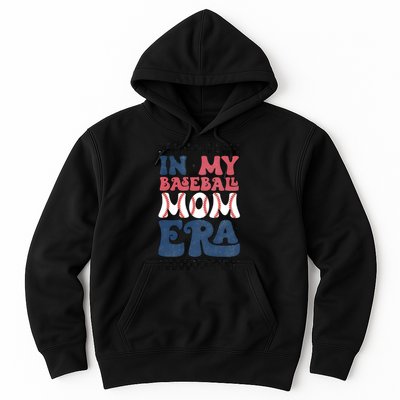 In My Baseball Mom Era Hoodie