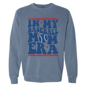 In My Baseball Mom Era Groovy Baseball Mom Team MotherS Day Garment-Dyed Sweatshirt