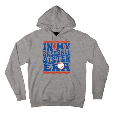 In My Baseball Sister Era Groovy Sister Baseball Tall Hoodie