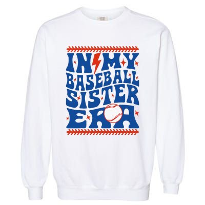 In My Baseball Sister Era Groovy Sister Baseball Garment-Dyed Sweatshirt