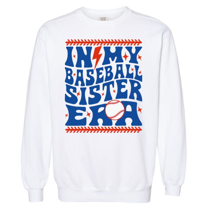 In My Baseball Sister Era Groovy Sister Baseball Garment-Dyed Sweatshirt