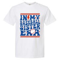 In My Baseball Sister Era Groovy Sister Baseball Garment-Dyed Heavyweight T-Shirt