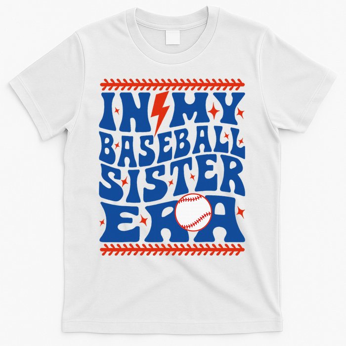 In My Baseball Sister Era Groovy Sister Baseball T-Shirt