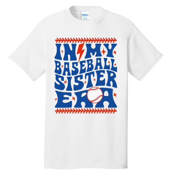 In My Baseball Sister Era Groovy Sister Baseball Tall T-Shirt