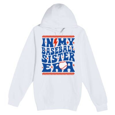 In My Baseball Sister Era Groovy Sister Baseball Premium Pullover Hoodie