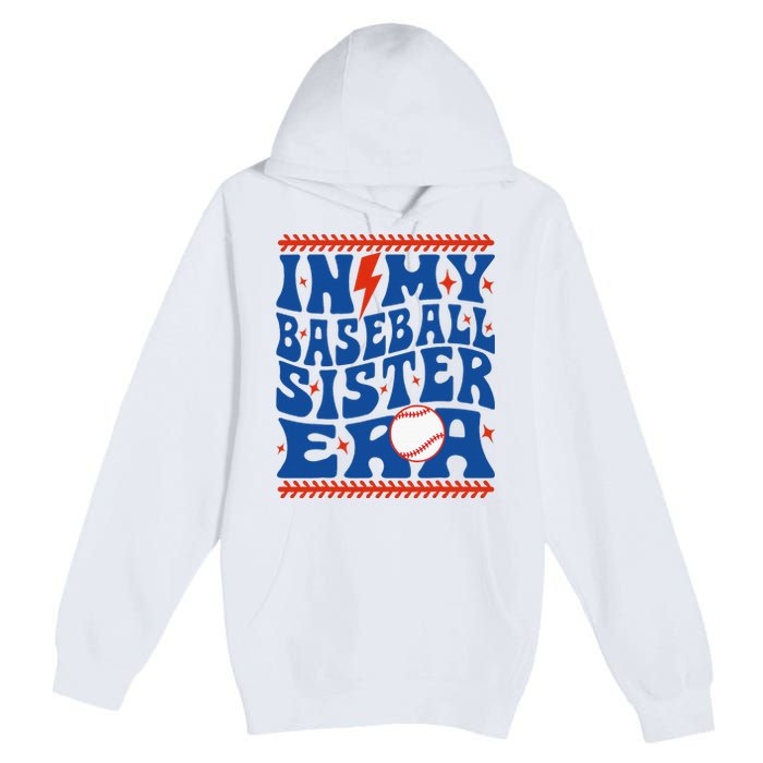 In My Baseball Sister Era Groovy Sister Baseball Premium Pullover Hoodie