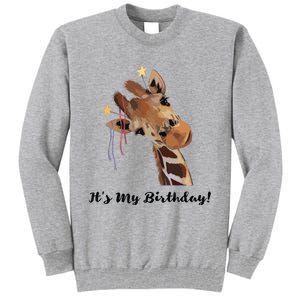 It's My Birthday Good Time Giraffe Party Animal Tall Sweatshirt