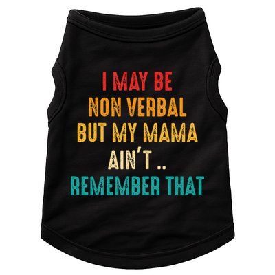 I May Be Non Verbal Nonverbal Autism Awareness Doggie Tank