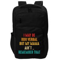 I May Be Non Verbal Nonverbal Autism Awareness Impact Tech Backpack