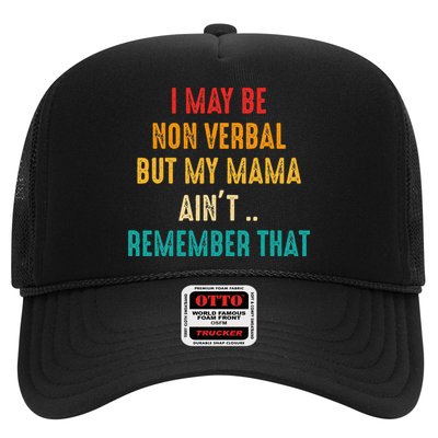 I May Be Non Verbal Nonverbal Autism Awareness Trucker Hat