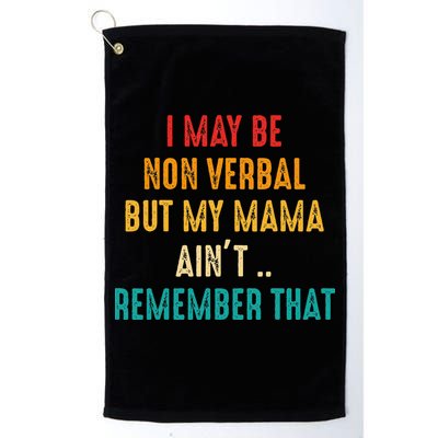 I May Be Non Verbal Nonverbal Autism Awareness Golf Towel