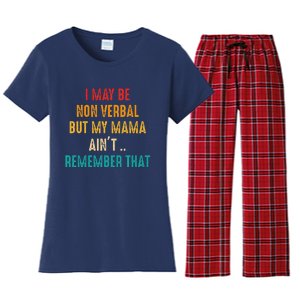 I May Be Non Verbal Nonverbal Autism Awareness Women's Flannel Pajama Set