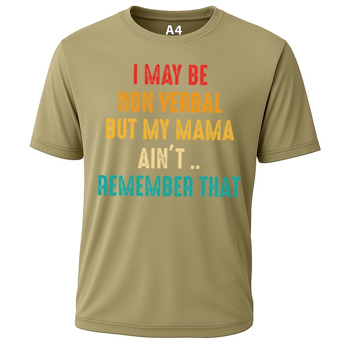 I May Be Non Verbal Nonverbal Autism Awareness Cooling Performance Crew T-Shirt