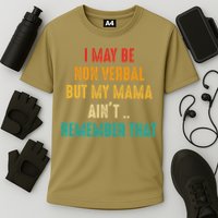 I May Be Non Verbal Nonverbal Autism Awareness Cooling Performance Crew T-Shirt
