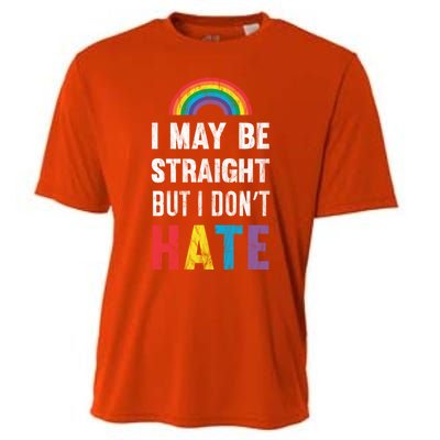 I May Be Straight But I Dont Hate Lgbt Support Great Gift Cooling Performance Crew T-Shirt