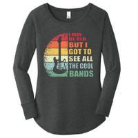 I May Be Old But I Got To See All The Cool Bands Women's Perfect Tri Tunic Long Sleeve Shirt