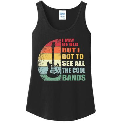 I May Be Old But I Got To See All The Cool Bands Ladies Essential Tank