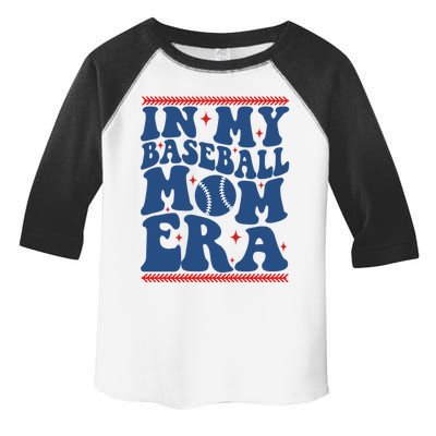 In My Baseball Mom Era Groovy Baseball Mom Team MotherS Day Funny Gift Toddler Fine Jersey T-Shirt