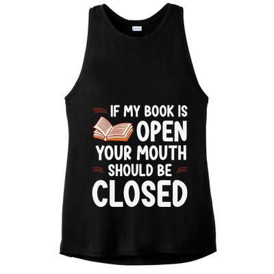 If My Book Is Open Your Mouth Should Be Closed Ladies PosiCharge Tri-Blend Wicking Tank